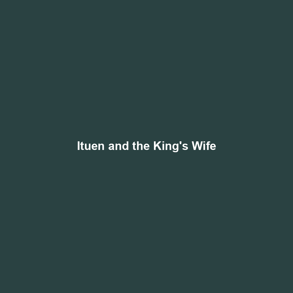 Ituen and the King's Wife
