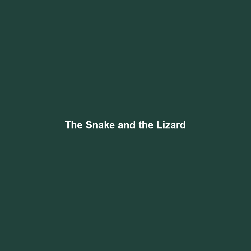 The Snake and the Lizard