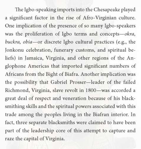 — Walter C. Rucker Jr. (2010). Igbo. In: Encyclopedia of African American History. ABC-CLIO. p. 53.
