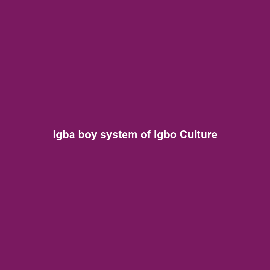 Igba boy system of Igbo Culture