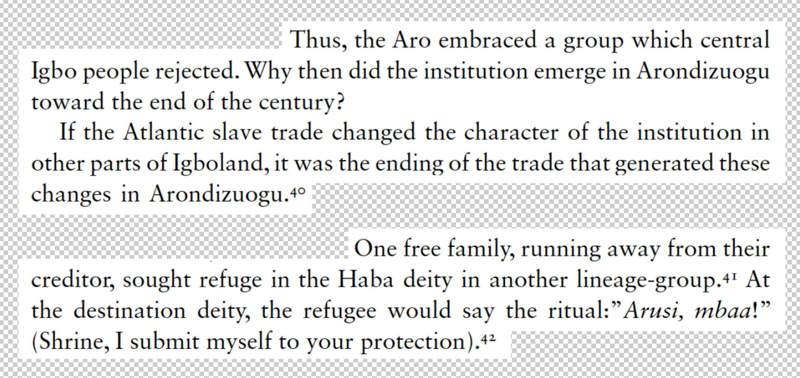 Nwokeji, G. U. (2010). The slave trade and culture in the Bight of Biafra: An African society in the Atlantic world (p. 199). Cambridge University Press.