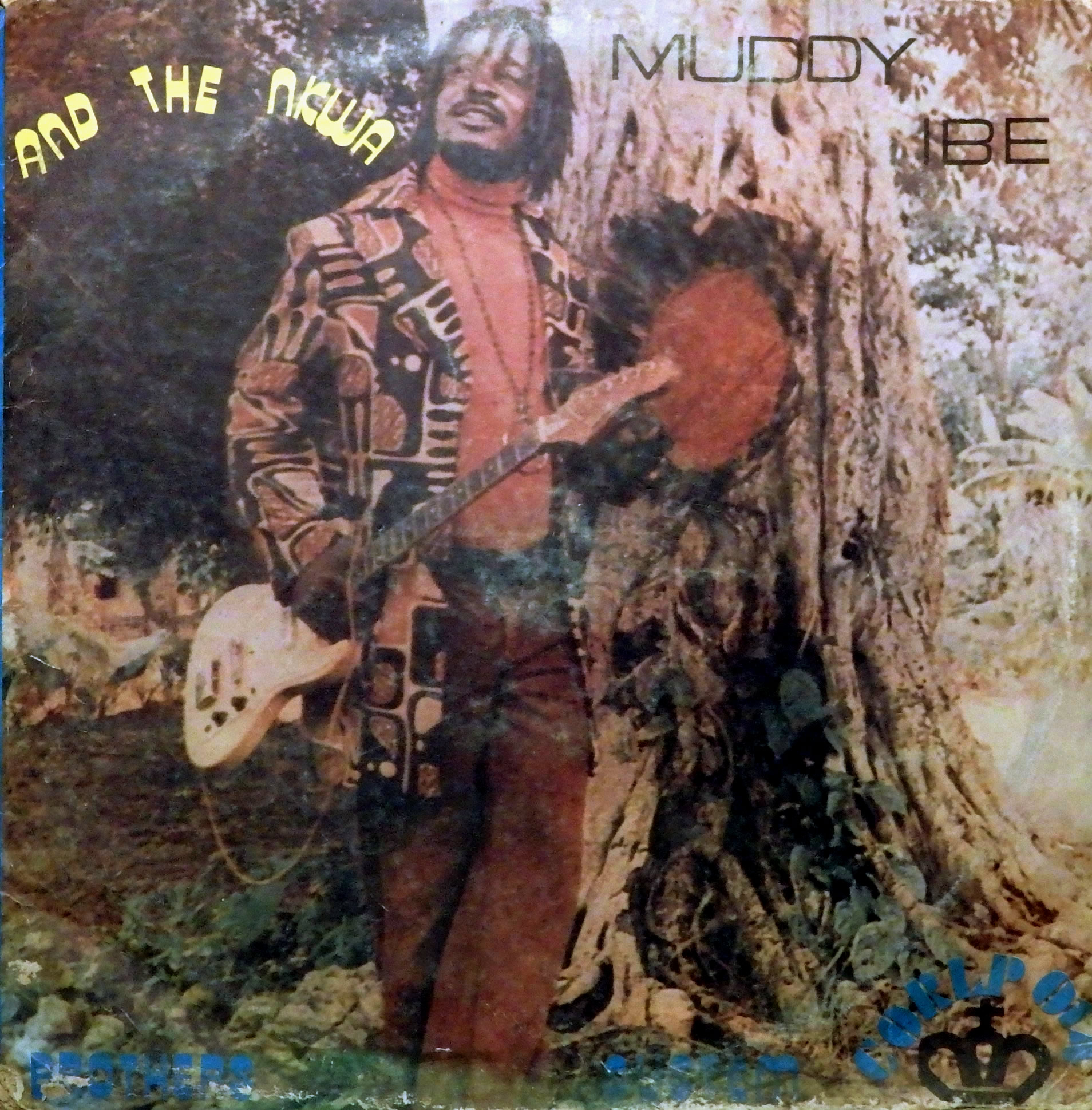 Muddy Ibe and his Nkwa Brothers System Nkwa, Cordos Records 1981. Photo Credit: Globalgroovers.com