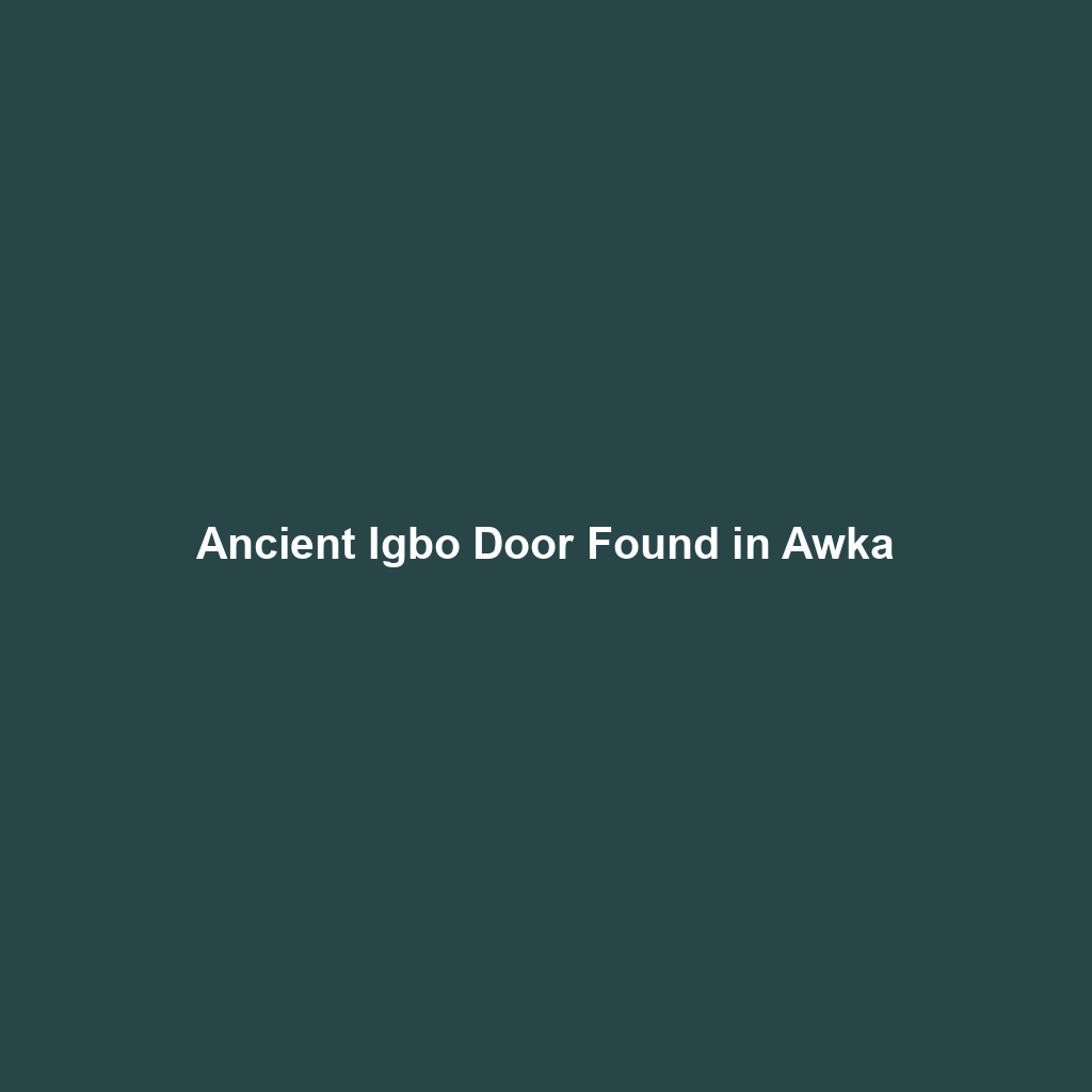 Ancient Igbo Door Found in Awka